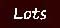 Lots